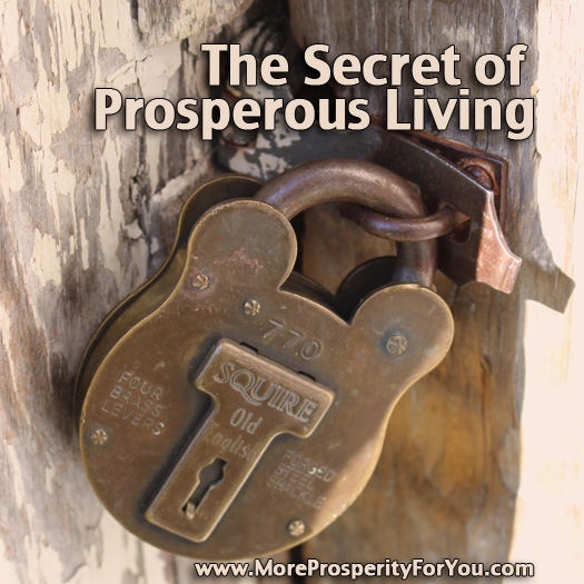The Secret of Prosperous Living