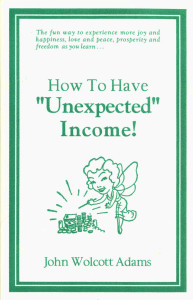 How to Have "Unexpected" Income!